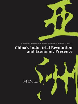 cover image of China's Industrial Revolution and Economic Presence